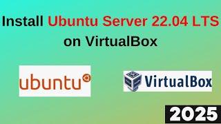 Step-by-Step Guide: Install Ubuntu 22.04 LTS Server on VirtualBox | Ubuntu Server Install | 2025