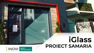 iGlass (folie cu cristale lichide) - Proiect Samaria, Sibiu INOVI Smart Technologies