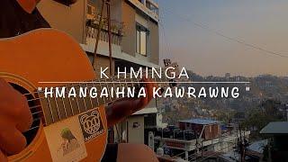 Hmangaihna kawrawng - K Hminga (Fingerstyle cover)