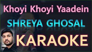 Khoyi Khoyi Yaadein Full KARAOKE Edited By Shashi Bhusan