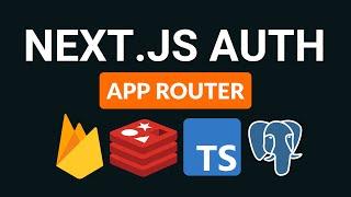 Next.js Authentication Made Easy - App Router w/ Firebase