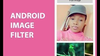 ANDROID IMAGE FILTER WITH SOURCE CODE