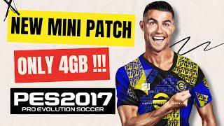 PES 2017 Next Season Mini Patch eFootball 2024/2025 For Low End PC