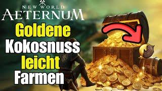 Leicht die Goldene Kokosnuss bekommenNew World Aeternum