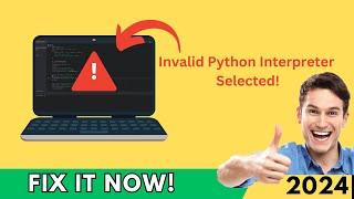 Invalid Python Interpreter Selected" in VS Code | Quick Solution (2024)