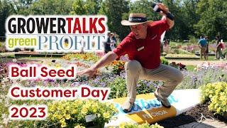 GrowerTalks at Ball Seed Customer Day 2023