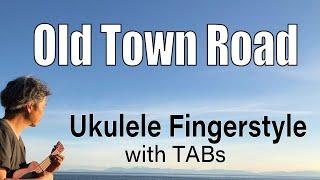 Old Town Road (Lil Nas X ft. Billy Ray Cyrus) [Ukulele Fingerstyle] Play-Along with TABs *PDF Avail.