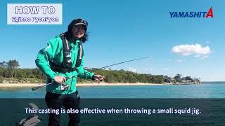 YAMASHITA EGING in Sydney  "How to fish with EGINNO PyonPyon search"