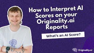 How to Interpret AI Scores on your Originality.ai report