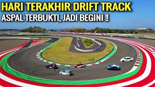 drift track hari terakhir di sirkuit mandalika aspal terbukti teruji luar biasa mantab