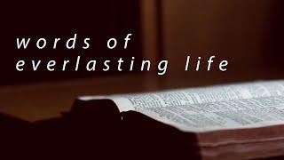 Words of Everlasting Life - Rev. Samuel Garza