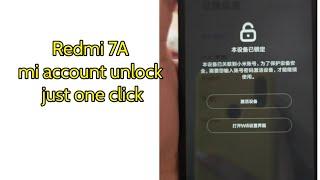 redmi 7A mi account unlock just one click