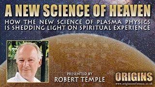 Prof. Robert Temple | A New Science of Heaven | Origins Conference