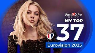 Eurovision 2025 | Mt Top 37 (NEW: ) - ALL SONGS!