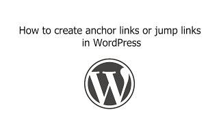 How to create anchor links or jump links in wordpress