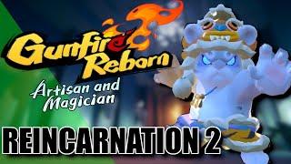 GUNFIRE REBORN: THE MOST INSANE CHALLENGE EVER, THE GAUNTLET, PART 5: REINCARNATION 2