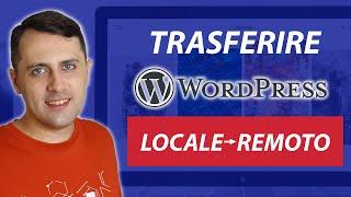 Come TRASFERIRE WordPress da LOCALE a REMOTO [Guida aggiornata 2022]