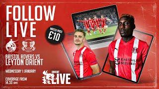 Leyton Orient vs Bristol Rovers | Orient LIVE Pre Match Stream | Away