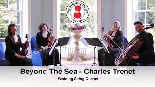 Beyond The Sea (Charles Trenet) Wedding String Quartet