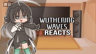 Wuthering Waves React to Jiyan & Jianxin Shenanigans