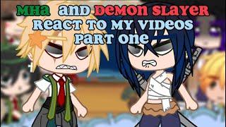 Mha and demon slayer react to my videos| kny/mha| part 1| short|