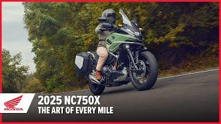 New 2025 NC750X: The Art of Every Mile | Adventure Motorcycle | Honda