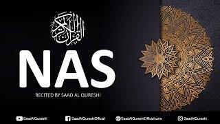 Learn Surah An-Nas, Repeated Many Time  | Easy for Beginners & Kids - Saad Al Qureshi