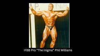 IFBB Pro "The Enigman" Phil Williams Interview