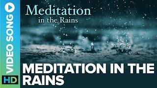 Meditation in the Rains || Inner Voice || Anand Kurhekar || Eros Now Spiritual