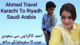 Travel Karachi To Riyadh Saudi Arabia | Ahmed Hamza A1