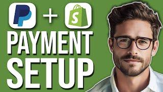 How To Add Paypal Payments To Shopify In 2024 | Connect Paypal To Shopify (2024)