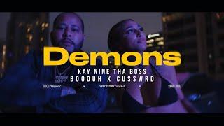 Kay Nine Tha Boss “Demons” feat. Booduh & Cusswrd