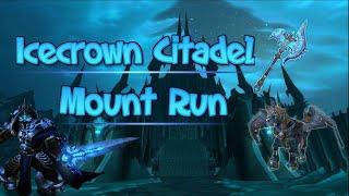 Icecrown Citadel ICC Solo Clear Mount farm - Legendary + Entrance Guide! World of Warcraft  WOTLK