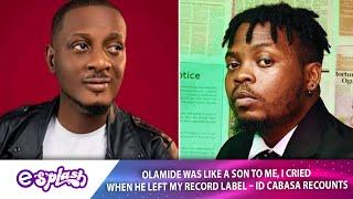 I Cried When Olamide Left My Record Label – ID Cabasa Speaks