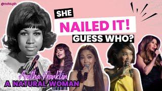 Carmelle, Gigi, Katrina & Jona Take on Aretha Franklin’s ‘A Natural Woman’ – Who Nailed It? |NOTA.ph