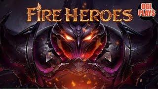 Fire Heroes - Android Gameplay First Look