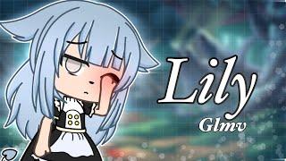 ️Lily Glmv️~Alan Walker~gacha life•