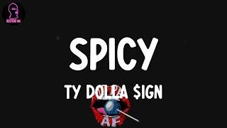 Ty Dolla $ign - Spicy (feat. Post Malone) (lyrics)