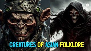 Mythical Creatures and Monsters of Asian Folklore