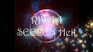 🪷RIVAA Seelen Heil🪷#seele #bewusstsein #bewusstwerdung