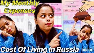 Mbbs In Russia For Indian Students Budget‍️ | Cost Of Living In Russia  | My Monthly Expenses |