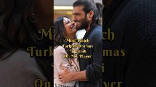Must watch Turkish Dramas  #turkish #turkishdrama #serials #canyaman #demetözdemir