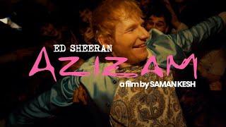 Ed Sheeran - Azizam (Official Music Video)