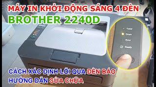 Máy in Brother HL 2240D lỗi sáng 4 đèn | Sửa chữa đơn giản