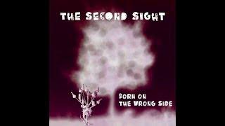 The Second Sight - Born on the Wrong Side - Official Video (7music/7us) HD