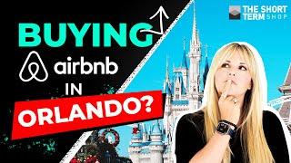 How To Buy A Short Term Rental in Orlando, FL