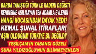 SUNA YILDIZOĞLU; Yeşilçam'ın Türkiye'de Kalan Tek Yabancı Güzeli. ESKİ EŞİ KAYHAN YILDIZOĞLU İTİRAFI