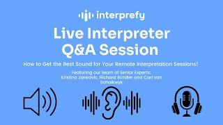 Interpreter Q&A Session: Optimizing Sound Quality in RSI