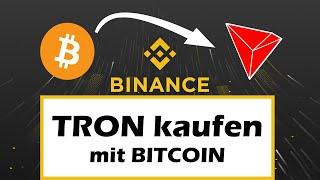 TRON (TRX) kaufen mit BITCOIN (BTC) !!