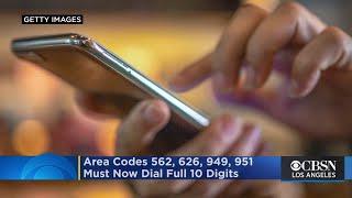 Callers With 562, 626, 949, 951 Area Codes Must Now Dial Full 10 Digits, Even To Make Local Calls